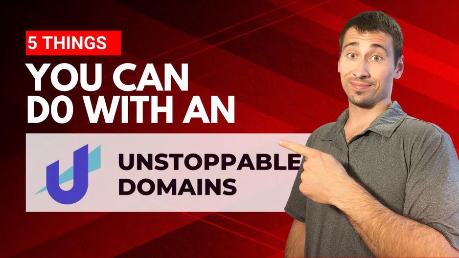 'Video thumbnail for Unstoppable Domains (What Can You Do With Them?)'