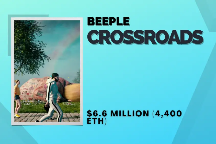 Beeple, Crossroads is the 15th most expensive NFT sold.