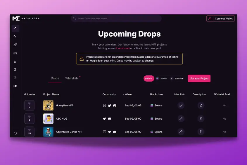 Magic Eden's upcoming drops calendar notifies you of upcoming drops.