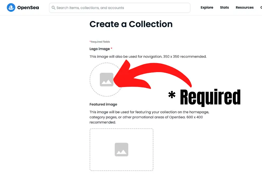 Creating an NFT collection on Opensea requires you to fill in two fields: Logo image and Name.
