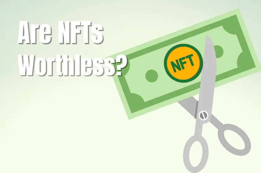 Are NFTs Worthless