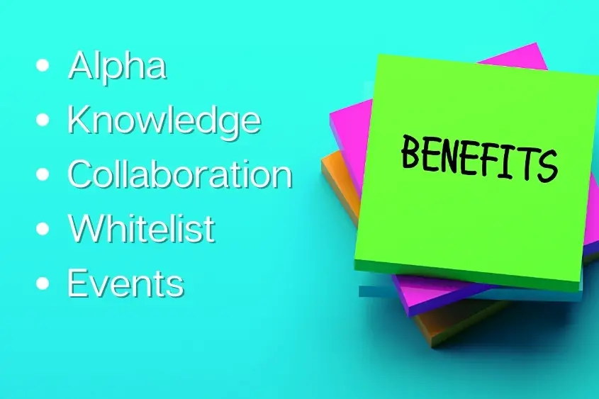 Benefits of NFT community include alpha, knowledge, collaboration, whitelist, and events.