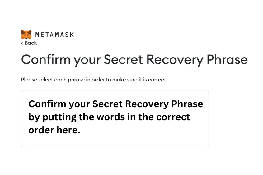 Confirm your crypto wallet secret recovery phrase