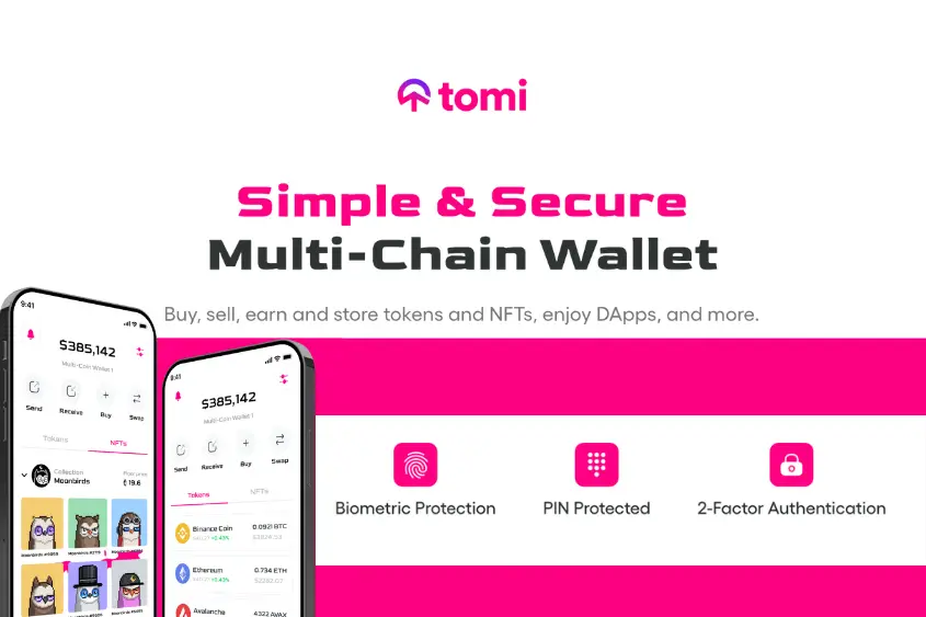 Tomi Wallet is a simple and secure mmulti-chain wallet for tokens and NFTs.