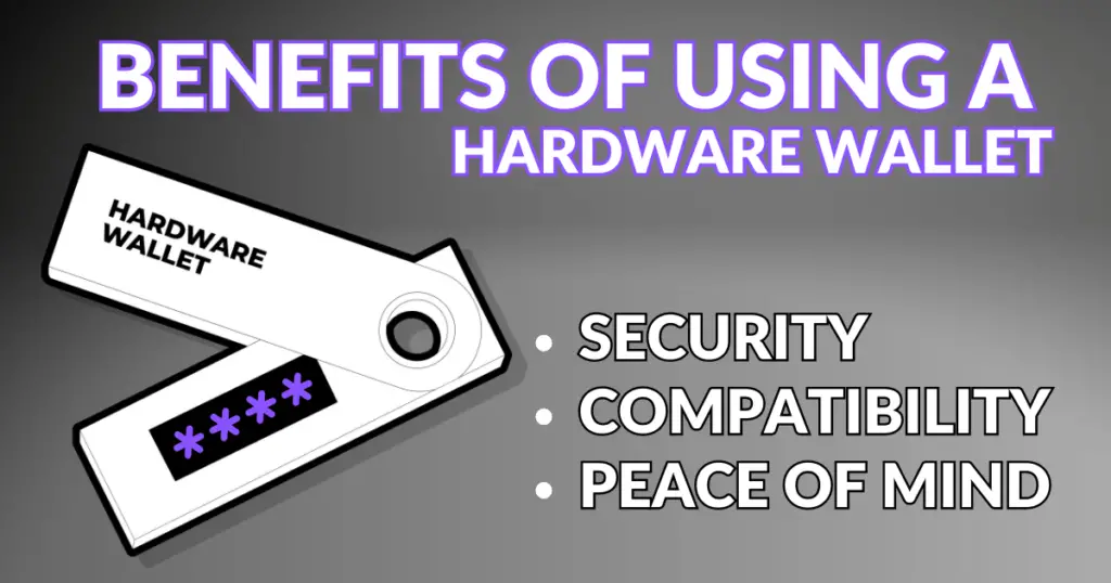 Benefits of using a hardware wallet.