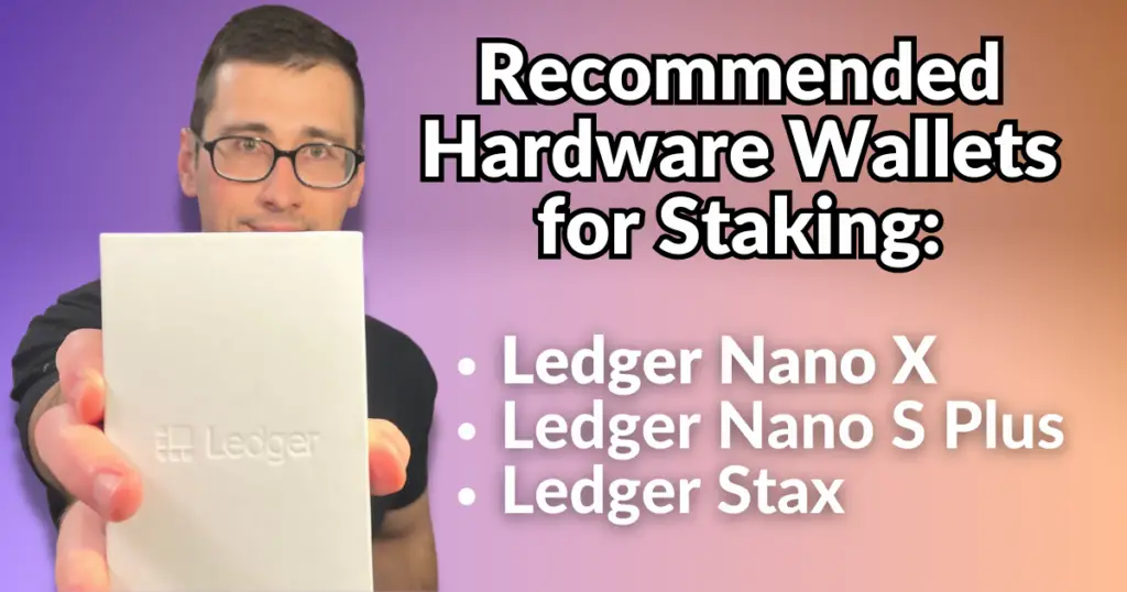 Best hardware wallet for staking.