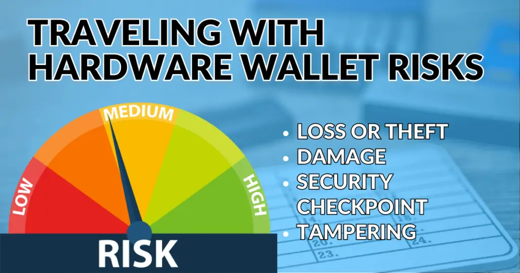 Risks of traveling with a hardware wallet
