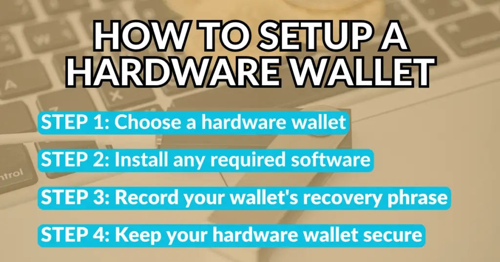 How to Setup a Hardware Wallet